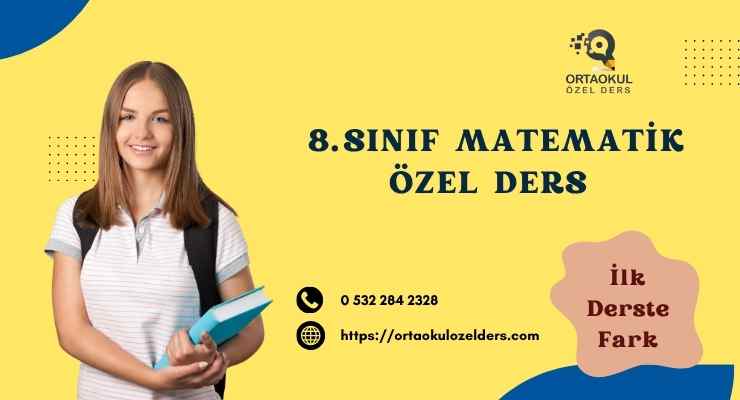 8. Sınıf Matematik Özel Ders