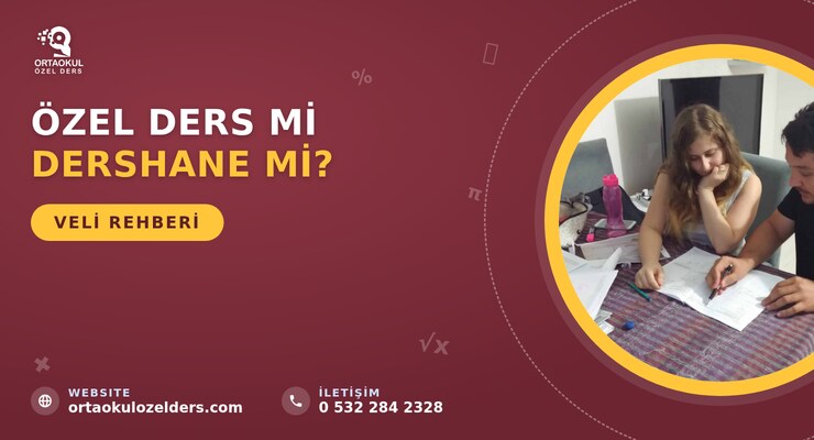 Özel Ders mi Dershane mi?
