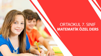 Ortaokul Yedinci Sınıf Matematik Özel Ders